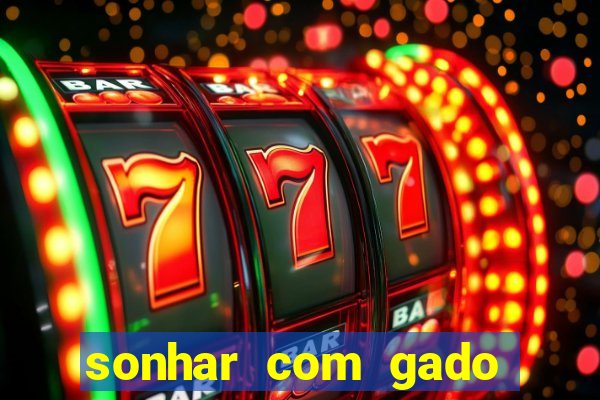 sonhar com gado jogo do bicho